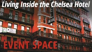 Living Inside the Chelsea Hotel