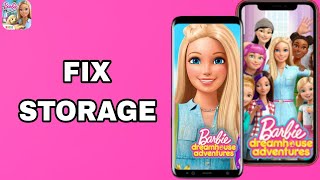 How To Fix And Solve Storage On Barbie Dreamhouse Adventures App | Final Solution screenshot 5