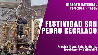 Festividad San Pedro Regalado 2024