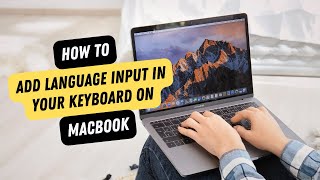 How To Add Language On Your Keyboard On MacBook