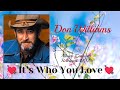 It S Who You Love Don Williams Lyrics Lovesong Donwilliams