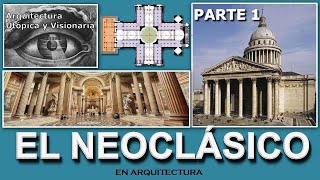 El Neoclásico Parte 1 Teoría Neoclásico Francés Arquitectura Utópica y visionaria