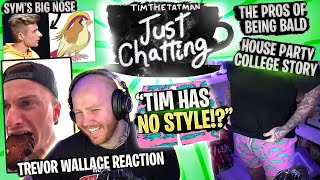 TIMTHETATMAN ROASTS SYMFUHNY & COLLEGE PARTY STORY - JUST CHATTING