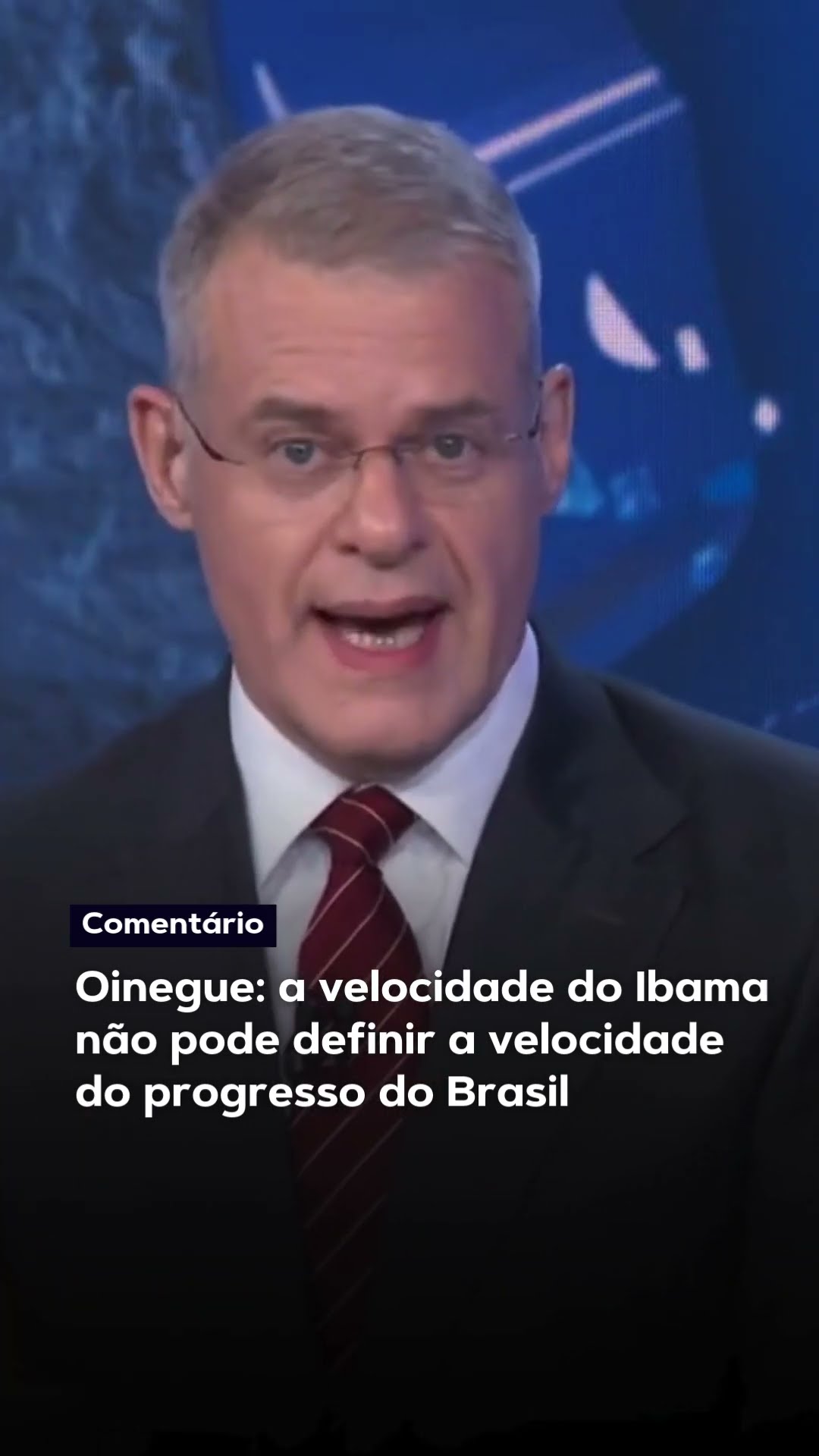 Oinegue: a velocidade do Ibama não pode definir a velocidade do progresso do Brasil