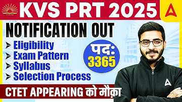 KVS PRT New Vacancy 2025 | KVS PRT Notification 2025 Form Fill Up, Exam Pattern, Eligibility Details