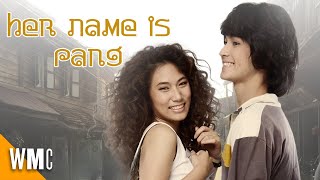 Her Name Is Pang | Free Thai Romantic Comedy Movie | Free English Subtitles | Full Movie | WMC