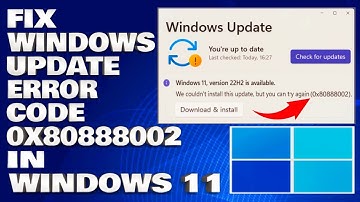 How To Fix Windows Update Error Code 0x80888002 in Windows 11 [Solution]