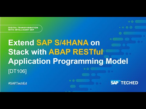 Extend SAP S/4HANA on Stack with ABAP RESTful Application Programming Model [DT106]