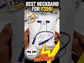 Don't Buy Any Neckband Before Seeing This! 🛑 ₹399 Only! #techshorts