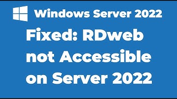 114. Fixed RDweb not Accessible on RDS Server  | Windows Server 2022