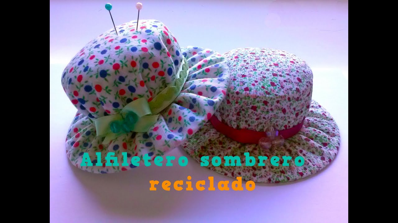 Alfiletero sombrero reciclado