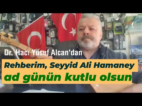 Seyyid İmam Ali Hameney ad (doğum) günün kutlu olsun | Dr. Hacı Yusuf Alcan