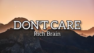 Rich Brain  Dont Care  S 