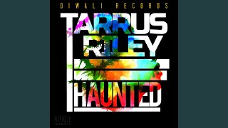 Haunted - Tarrus Riley