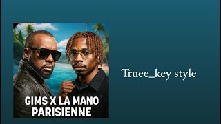 GIMS & La Mano 1.9 - PARISIENNE (truee_key style)