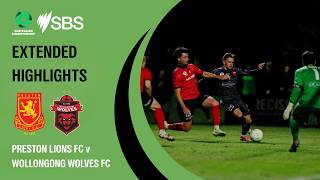 Preston Lions v Wollongong Wolves | Australian Championship 2026 Group D | Extended Highlights