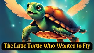 The Little Turtle Who Wanted to Fly  (Kids Moral Story For 4- 6 Years) Subscribe Kiddie Morals