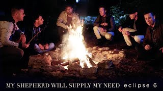 Video-Miniaturansicht von „My Shepherd Will Supply My Need - A cappella - Eclipse 6 - Official Video - on iTunes“