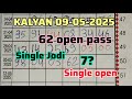 🚩Kalyan Today 09-05-2025 ! Kalyan Trick Today! Kalyan Bazar chart ! Kalyan Open ! Kalyan live