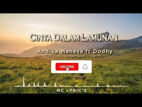 Cinta Dalam Lamunan - Andika Mahesa ft Dodhy #Kangen Band | Video Music Lirik