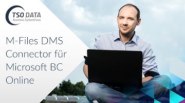 M-Files an Microsoft Business Central Online anbinden - ganz einfach mit dem M-Files DMS Connector
