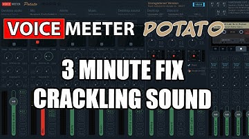 [2020] Voicemeeter Potato l How to Fix Voicemeeter Audio Crackling Issues