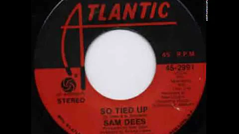 Sam Dees - So Tied Up