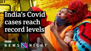 Why India has been overwhelmed by a second Covid surge  BBC Newsnight