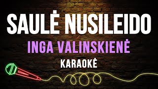 Inga Valinskienė - Saulė Nusileido (Karaoke)