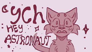 Hey Astronaut! // YCH // CLOSED