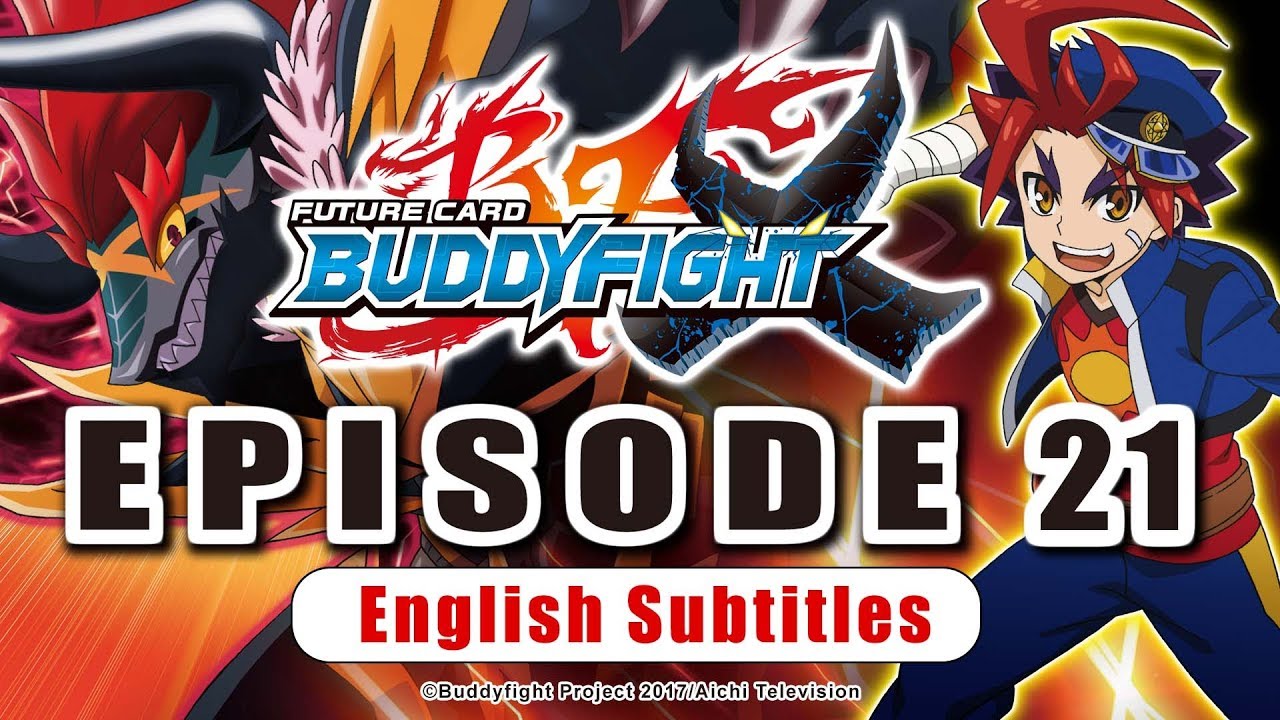 [Sub][Episode 21] Future Card Buddyfight X Animation - youtube