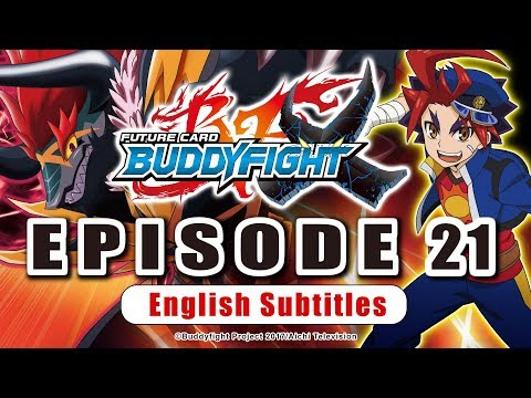 [Sub][Episode 21] Future Card Buddyfight X Animation