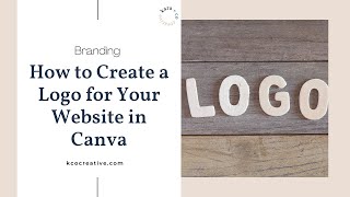 How to Create a Logo in Canva for Your Website (Quick Version)