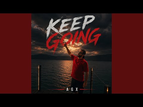 KEEP GOING
