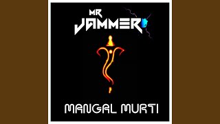 Mangal Murti - Mr. Jammer