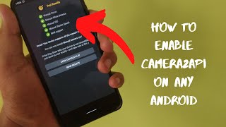 How to Enable Camera2Api On Redmi 6 Pro (Sakura) | Easy Way To Enable Camera2Api On Any Android 2020