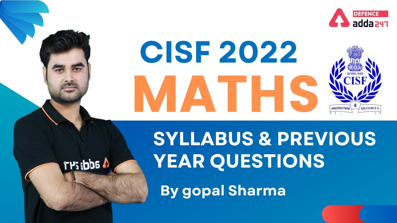 CISF Recruitment 2022 | Maths | Syllabus & Previous Year Questions