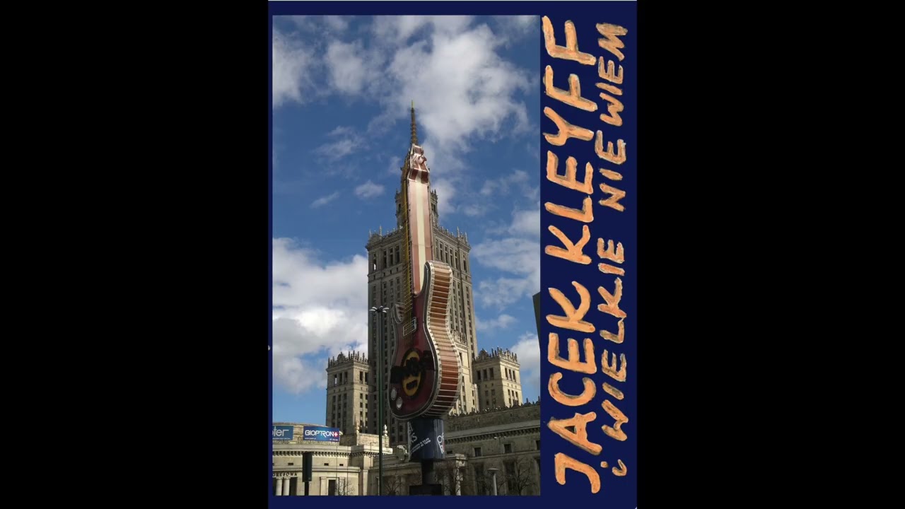 JACEK KLEYFF I WIELKIE NIE WIEM - 