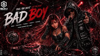 BAD BOY 💣 TRIBAL • EDM • TECHNO • DANCE #MV #remix #party #bassdrop #dj #dance #techno #Tribal 