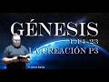 Génesis 1.14-23 / La Creación 3