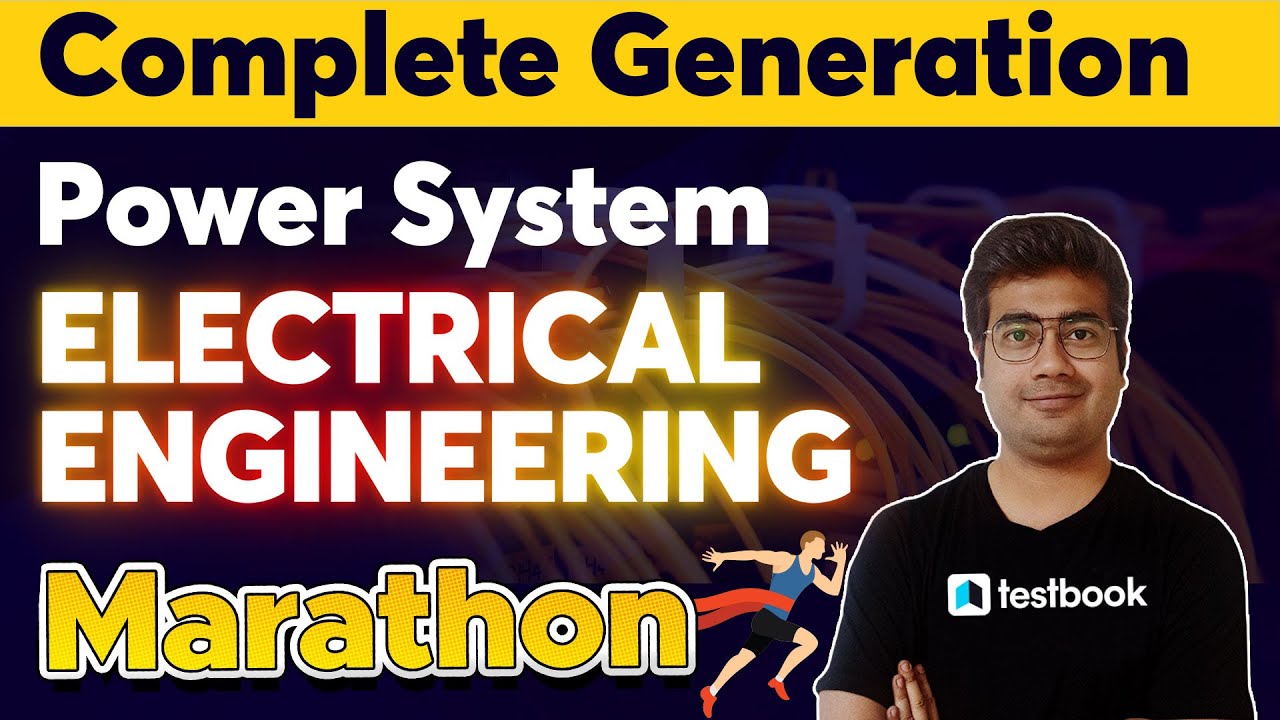 Complete Generation (Power System) Part 2| Electrical Engineering Marathon | Mohit Sir