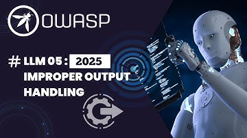 OWASP Top 10 for LLM05:2025 - Improper Output Handling