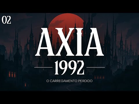 Axia 1992 - Ep.02 - O Carregamento Perdido