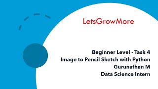 Beginner Level - Task 4 | Image to Pencil Sketch with Python