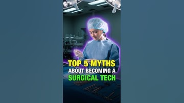 5 Surgical Tech Myths DEBUNKED (The Truth About This Career)