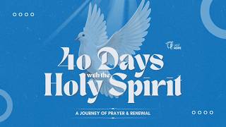 40 Days With The HolySpirit | Day 5 | Pastor Noel Lewis | 27th February 2026