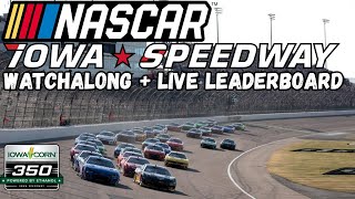 NASCAR Iowa Race Watchalong + LIVE Leaderboard