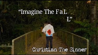 Imagine The Fall (Christian The Sinner) A Spoken World [HD4K]
