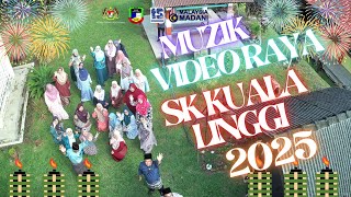 MUZIK VIDEO RAYA SK KUALA LINGGI 2025