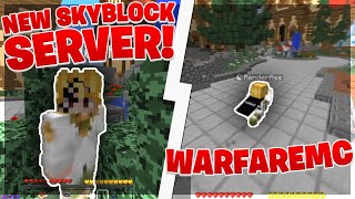 New Skyblock Server - SOTW 30 SEPTEMBER  - play.Warfaremc cc